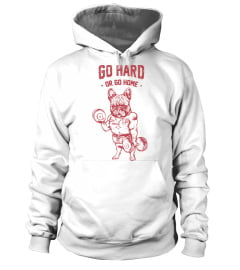 Go Hard Or Go Home - Limited Edition