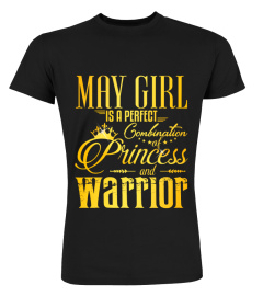 May girl is perfect combination of Princess and Warrior