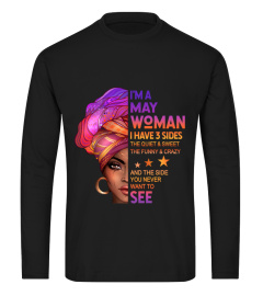 May woman have 3 sides you never want to see
