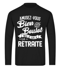 Amusez-vous Je suis à la RETRAITE