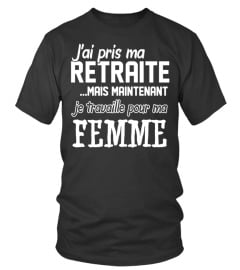 J'ai pris ma  RETRAITE t shirt