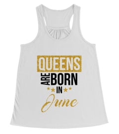 Queens are born in June