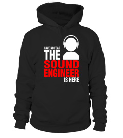 Have No Fear The Sound Engineer  T shirt  birthday gift 