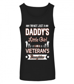 I'm Not Just A Daddy Little Girl Veteran's Daughter T-Shirt - Limited Edition