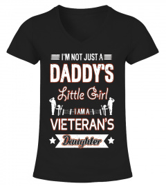 I'm Not Just A Daddy Little Girl Veteran's Daughter T-Shirt - Limited Edition