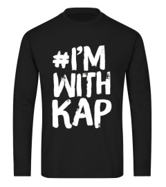 Hashtag I'm With Kap TShirt #ImWithKap