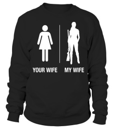 Mens Your Wife My Wife Hunter Rifle Shirt, Funny Husband Gift Gun - Limited Edition