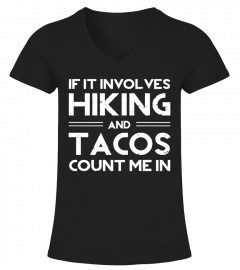 If It Involves Hiking And Tacos Count