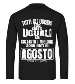 TUTTI GLI OUMINI SONO CREATI UGUALI MA SOLTANTO I MIGLIORI SONO NATI IN AGOSTO T-SHIRT