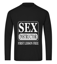 Sex Instructor First Lesson Free T-Shirt