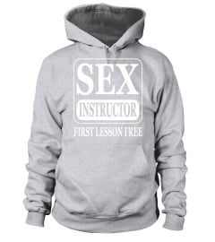 Sex Instructor First Lesson Free T-Shirt