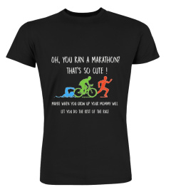 Triathlon shirt Oh, You Ran a Marathon 0