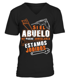 ABUELO NO PUEDE ARREGLARLO ESTAMOS JODIDOS T SHIRT