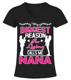 MY BIGGEST REASON FOR LIVING CALLS ME NANA
