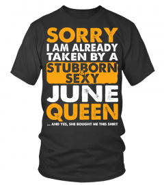 Christmas Gift Stubborn June Queen