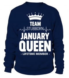 Team Stubborn January Queen Tshirt