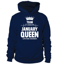 Team Stubborn January Queen Tshirt