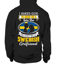 God sent me a swedish girlfriend Shirt