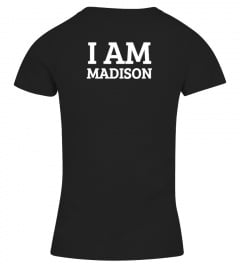 I AM MADISON (customizable) - Man / Woman available