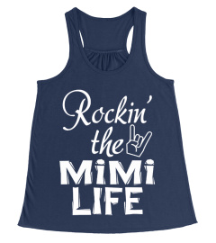 ROCKIN' THE MiMi LIFE