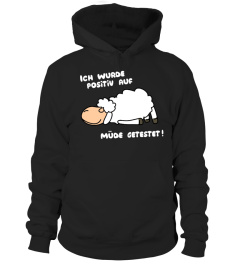 Ich wurde positiv auf müde getestet
