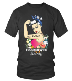 No Strong Like Trucker Wife  Strong!