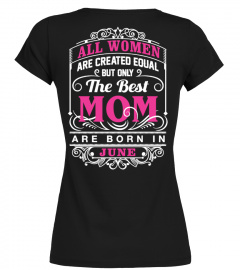 Best Mom Are Born In June