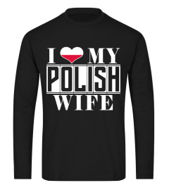 I LOVE MY POLISH WIFE