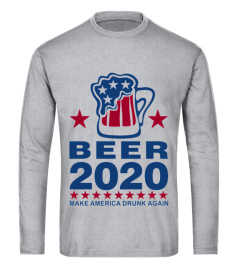 BEER 2020 MAKE AMERICA DRUNK AGAIN