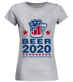 BEER 2020 MAKE AMERICA DRUNK AGAIN