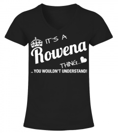 It's A Rowena Thing