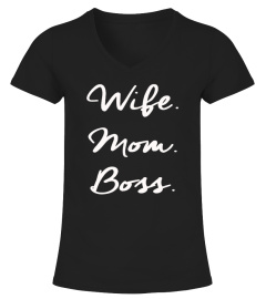 Women's Mother's Day Wife Mom Boss Shirt