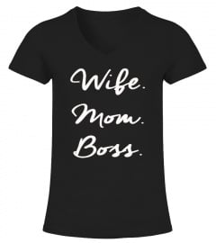 Women's Mother's Day Wife Mom Boss Shirt