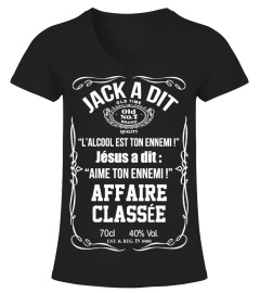 Best Seller 2017 - T-shirt jack a dit Alcool Humour Homme Femme - Jack a dit l'alcool est ton ennemi jésus à dit aime ton ennemi affaire classée