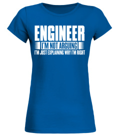 Engineer - 'I'm not arguing' T-shirt