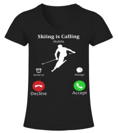 SKIING IS CALLING T-SHIRT