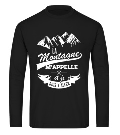 La Montagne m'appelle et Je dois y'aller