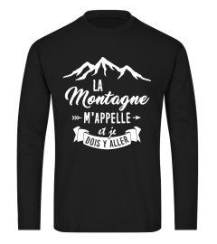La Montagne m'appelle et Je dois y'aller