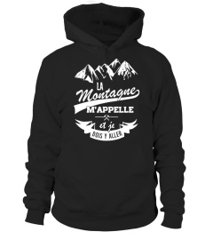 La Montagne m'appelle et Je dois y aller