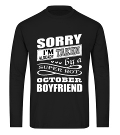 SUPER HOT OCTOBER BOYFRIEND T SHIRT