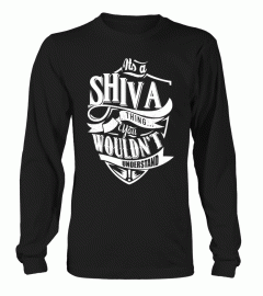 IT'S A SHIVA THING YOU WOULDN'T UNDERSTAND