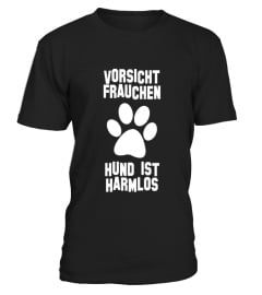 *Limitiert* Vorsicht Frauchen - Hund ist harmlos