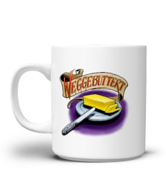 Weggebuttert Tasse  - limitiert