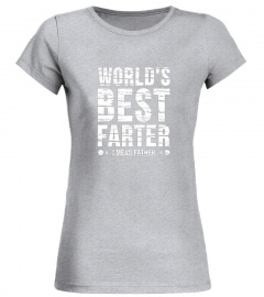 World's Best Farter I Mean Father TShirt