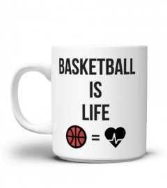 BASKETBALL IS LIFE CUP
