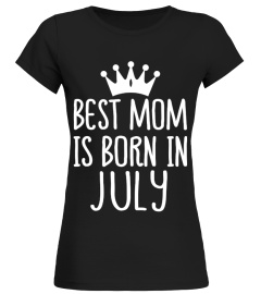 BEST MOM IS BORN IN JULY