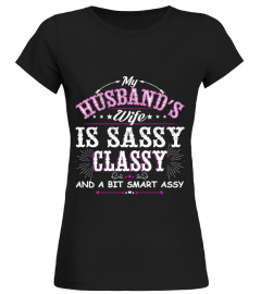 MY HUSBAND'S WIFE IS SASSY CLASSY