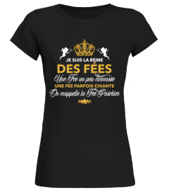 TSHIRT LA FÉE PASCHIER HUMOUR DRÔLE FEMME - JE SUIS LA REINE DES FÉES