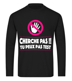 CHERCHE PAS TU PEUX PAS TEST