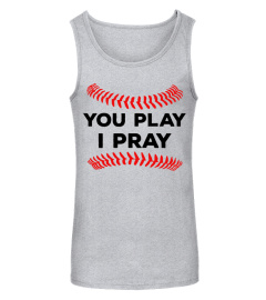 You play I pray